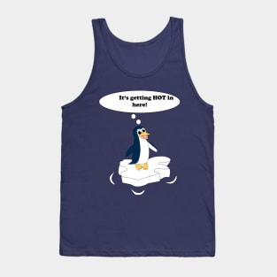 Penguin its getting Hot in here! Tank Top